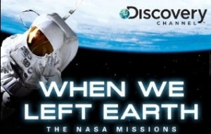 when we left the earth discovery channel 300x191 FREE When We Left the Earth Nasa Missions Download