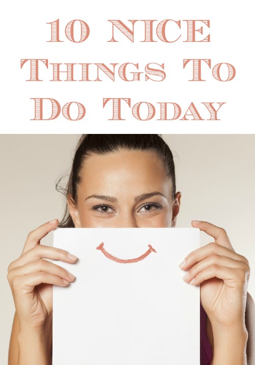 Do Something Nice Day 10 Free Nice Things You Can Do Today