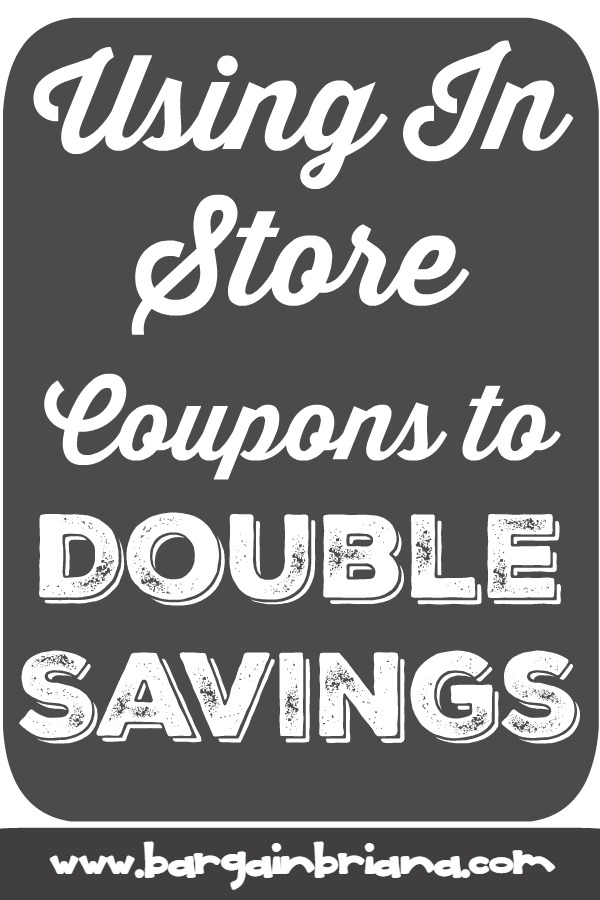 using-in-store-coupons-to-double-savings-bargainbriana