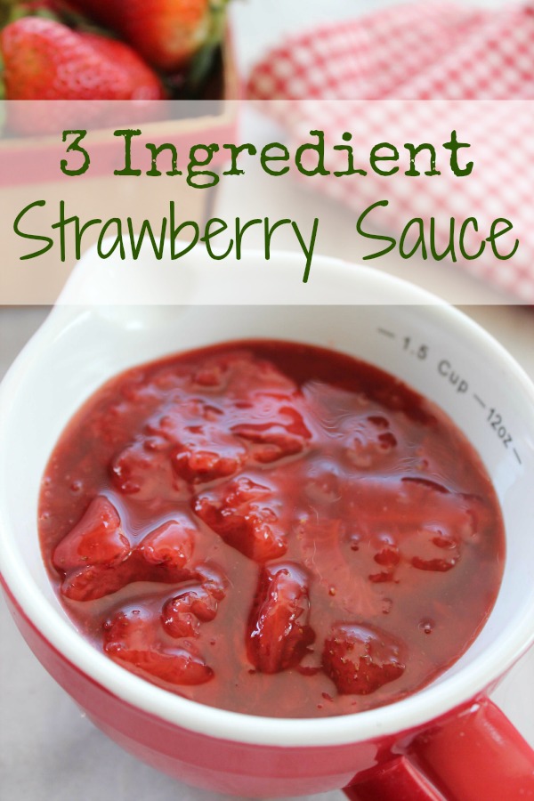 3 Ingredient Strawberry Sauce