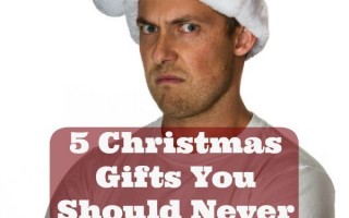 5 Christmas Gifts You Should Never Buy a Man
