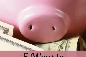 5 Ways to Save Money This Month