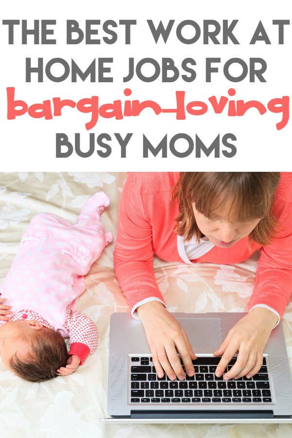 The Best WorkatHome Jobs for BargainLoving Busy Moms