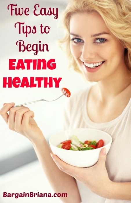 Five Easy Tips to Begin Eating Healthy