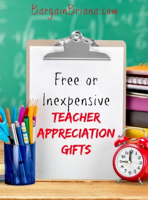 Free or Inexpensive Teacher Appreciation Gifts - BargainBriana