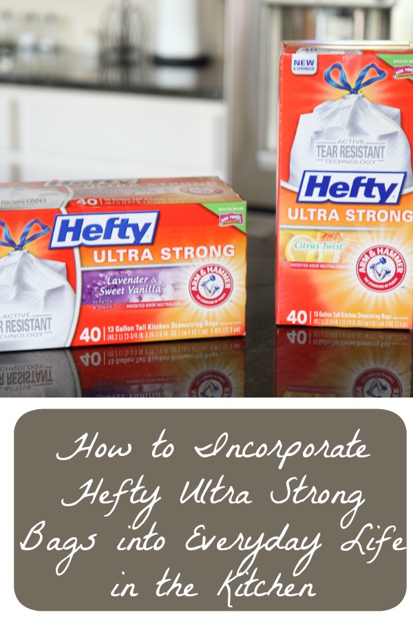 How to Incorporate Hefty Ultra Strong Bags into Everyday Life in the Kitchen - Hefty