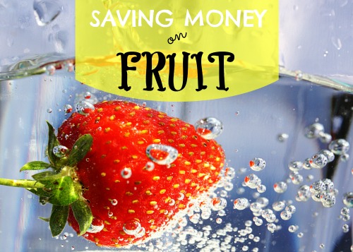 How to Save Money on Fruit