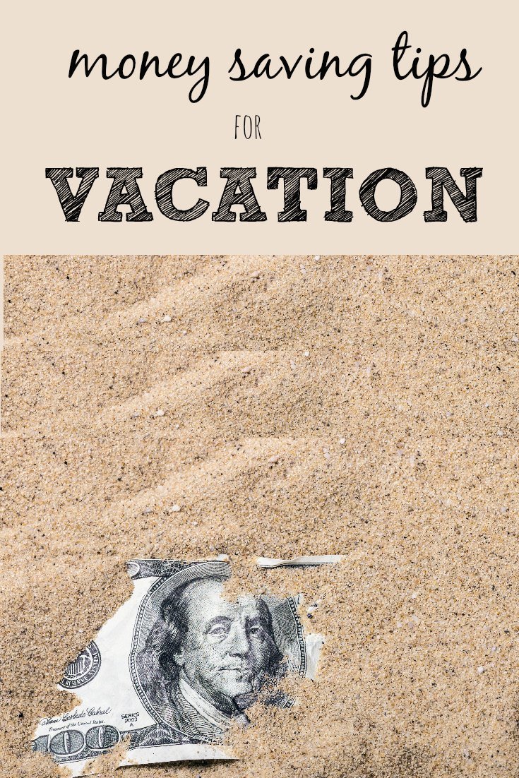 Money Saving Tips for Vacation