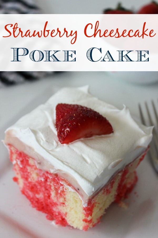 Strawberry Cheesecake Poke Cake Bargainbriana