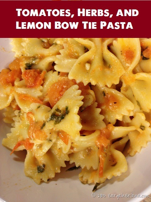 Tomatoes Herbs and Lemon Bow Tie Pasta