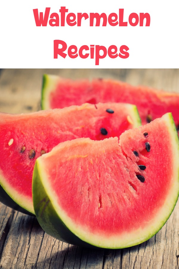 Watermelon Recipes