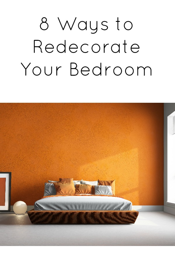 Ways to Redecorate Your Bedroom